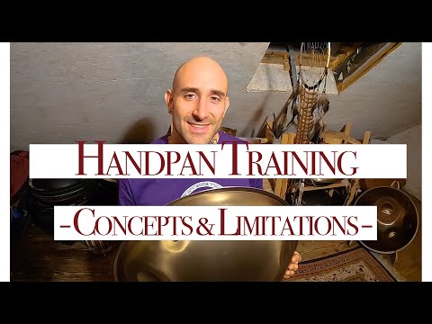 👁️⃤Handpan Training - Concepts and Limitations