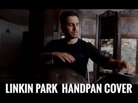 Linkin Park - In The End (HandPan Cover by Anton Strilets)