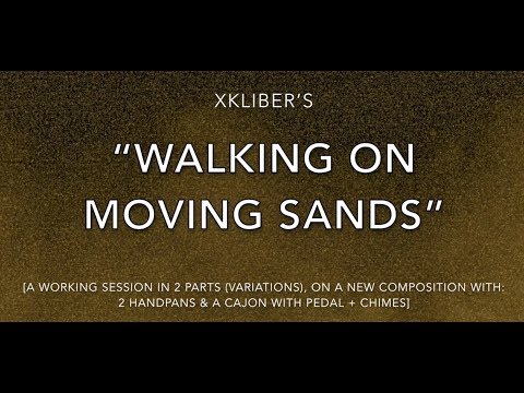🎶“WALKING ON MOVING SANDS” - New composition & working session (2 Handpans + Cajon + chimes)