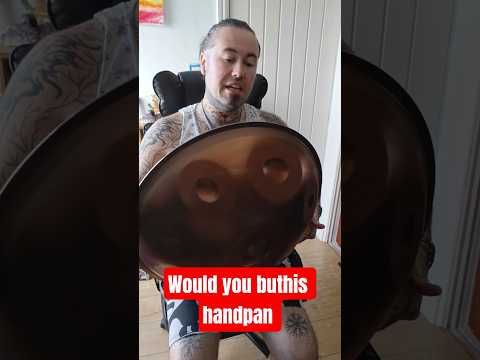 would you buy this handpan