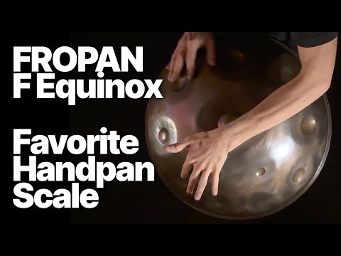 My favorite Handpan scale | F Equinox 12 | Fropan Pro