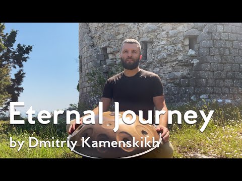 Eternal Journey - Dmitriy Kamenskikh (#ProperVibesFinished C# Kurd handpan)