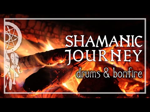 SHAMANIC JOURNEY • Drums & Bonfire • Activate Your Higher Mind •  Trance and Meditation