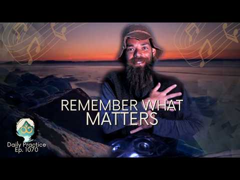 Awake of What Matters | Handpan Meditation | Ep. 1070