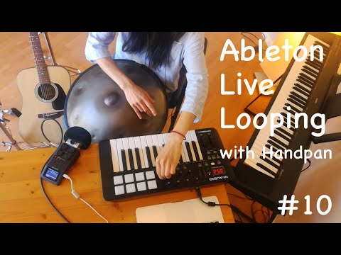 Lofi & Chill Pop Music Live Looping with Handpan (Ableton Live 10)