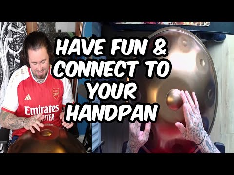 Have Fun & Connect to your Handpan 🎵 Lesson 3  🎵