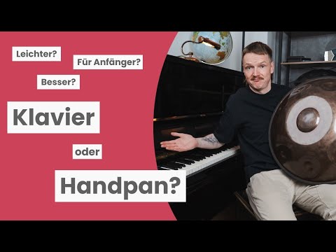 Schneller Lernerfolg garantiert? Handpan und Klavier im Anfänger-Check