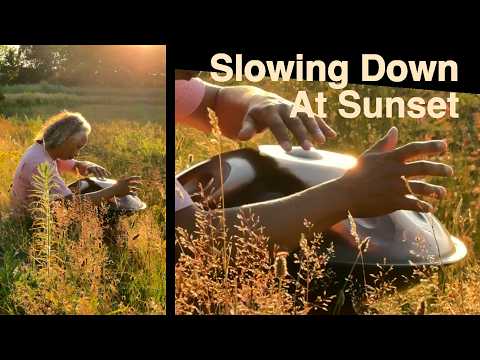 Slowing Down At Sunset - Handpan Improv