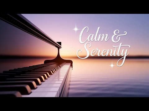 piano relaxing music Ω Calm & Serenity - Dennis' Piano Music
