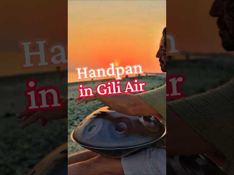 Handpan F# Nordlys | Sunset in Gili Air, Indonesia #handpan #giliair #sunset #sunsetmusic