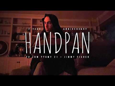 26.03.01 🛸 2-Year Anniversary • Handpan Meditation Music • F# Low Pygmy 21 • Jimmy Fisher