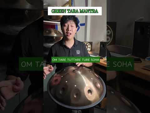 Green Tara Mantra | HANG DRUM VIETNAM by Long Percussion #hangdrum #handpan