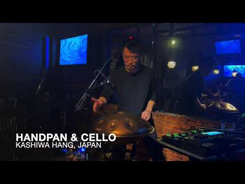 LIVE LOOPING（Handpan & Cello）Patchwork LIVE 2023.1