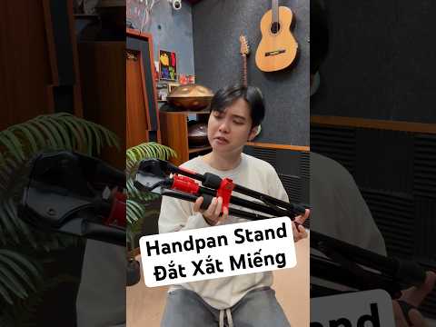Handpan vài chục triệu thì không tiếc.Chân 3 triệu lại thấy “xót”? 🤔 standhandpan #chihung