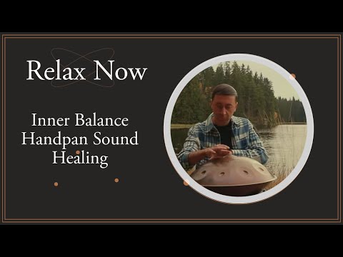Align Your Heart & Mind | 30 Min Handpan Meditation | Savalan Suleymanli