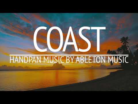 [For Study, Relax] Chillout Handpan Music by Ableton Live 10 | Coast | Kiyoshi Iio