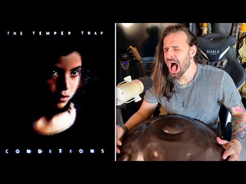 The Temper Trap - But Its Just Handpan and Voice.
