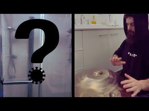 I played Handpan whilst she was in the shower