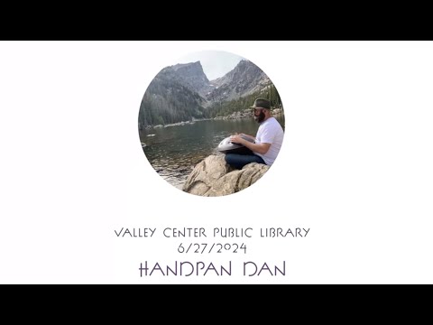 Valley Center Library Concert with Handpan Dan Daniel Baird