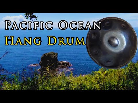 Hang Drum Relaxing Music - Pacific Ocean