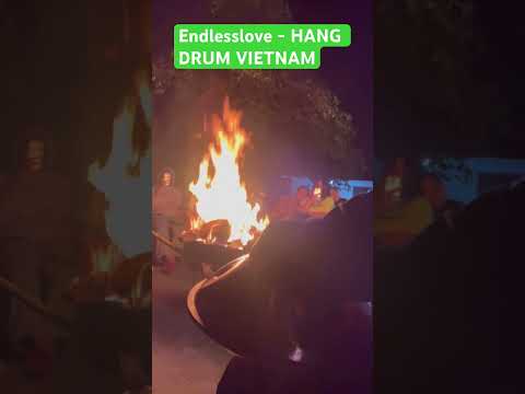 Endless Love - HANG DRUM VIETNAM
