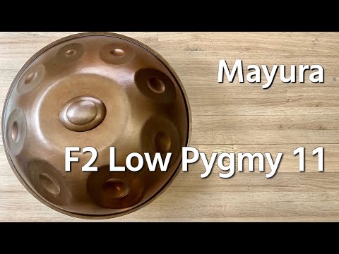【ハンドパン販売】Mayura / F2 Low Pygmy 11 試奏1