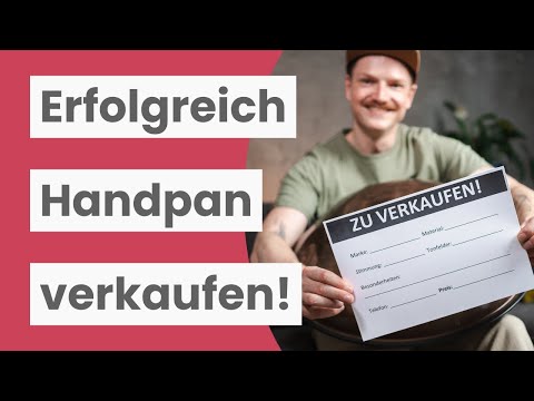 Handpan-Verkauf: Die ultimative Anleitung (schnell, sicher, zum guten Preis)