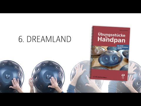 Dreamland (aus: Übungsstücke für Handpan)
