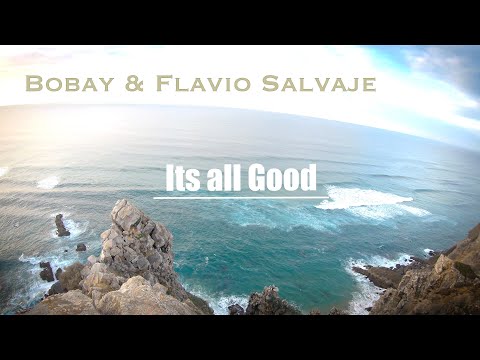 Bobay & Flavio Salvaje  𓆃   Its all good