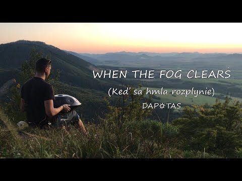 When the fog clears / Panton handpan D kurd 16 nitrid / Handpan relaxing music / Čipčie hill