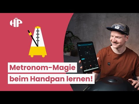 Handpan lernen mit Metronom: Warum du es unbedingt nutzen solltest!
