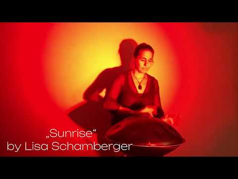 "Sunrise" Handpan & Voice by Lisa Schamberger