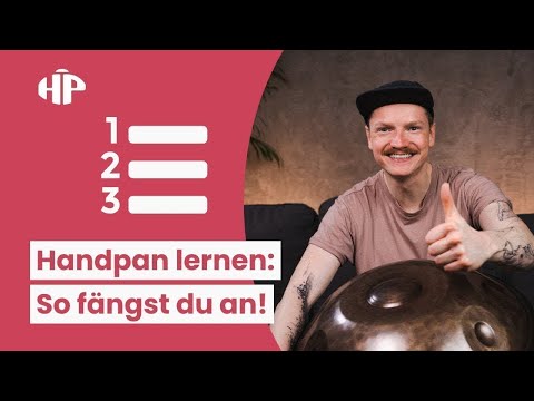 Handpan lernen: Erste Schritte