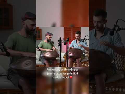Handpan Jam with Amín Varkonyi at HUG Festival | MAG Instruments