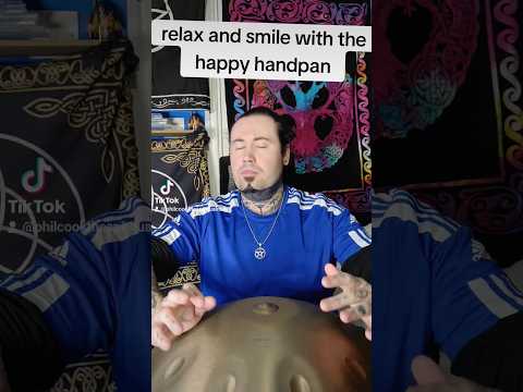 relax and smile with the happy handpan #viralvideo #soundbath #fun #handpanmusic #musically
