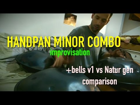 HANDPAN MINOR COMBO D-E FREESTYLE (bells v1 vs Natur comparison)