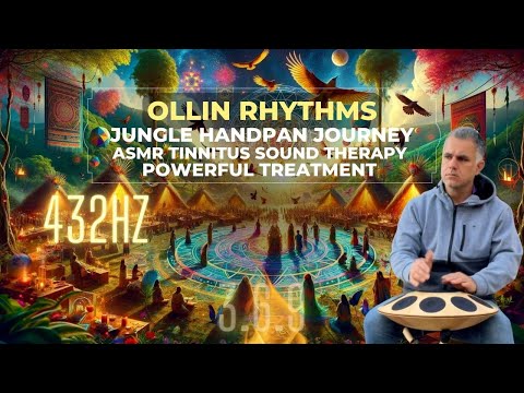 Ollin Rhythms: A 432Hz Sound Therapy - Bath & Handpan ASMR Experience (Powerful Tinnitus therapy)
