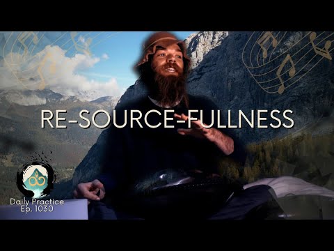 The Resources That Are Already Here | Music Meditation | Ep. 1030
