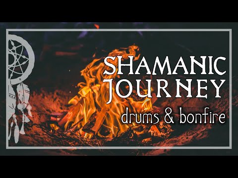 SHAMANIC JOURNEY • Drums & Bonfire • Activate Your Higher Mind •  Trance and Meditation