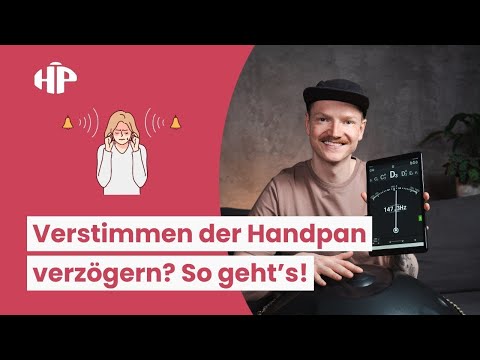Wodurch verstimmen Handpans?