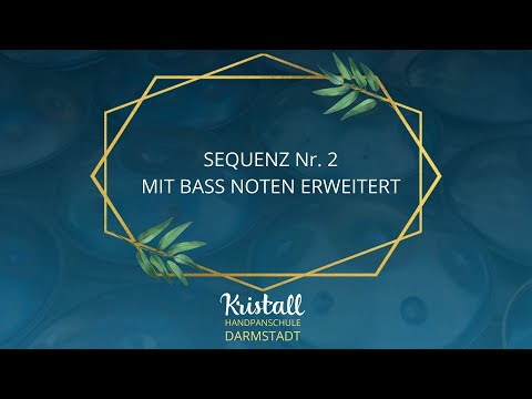 HANDPAN SPIELEN LERNEN- SEQUENZ Nr.2: MIT BASS NOTEN ERWEITERT