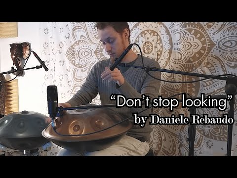 "Don't stop looking" - Daniele Rebaudo | Agharta Pantam