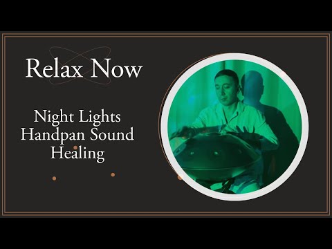 Calm Your Mind Tonight | Handpan Night Meditation