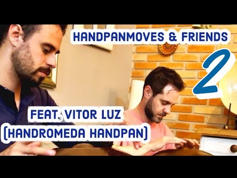 Handpan Duo - Vitor Luz and Handpanmoves (​⁠ DUO)