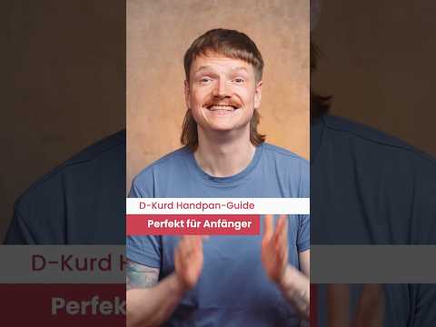 D-Kurd: Frustfrei Handpan lernen garantiert! ✅