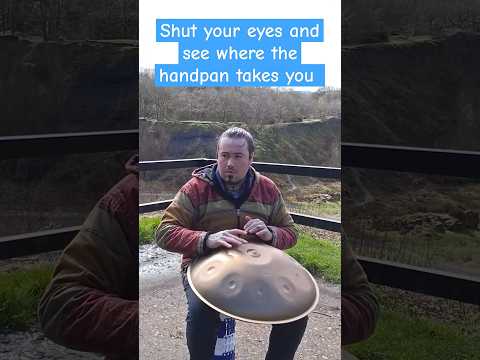 Shut your eyes and see where the handpan takes you #handpan #handpanmusic #handpanlove #nature