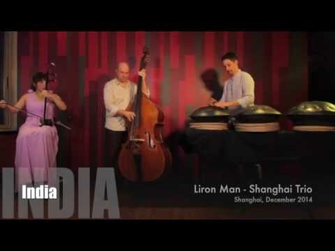 Liron Man - Shanghai Trio - India
