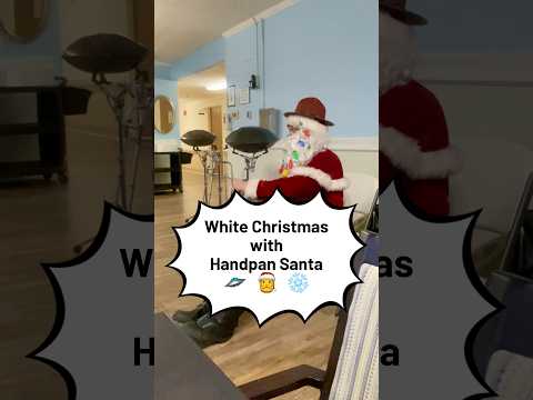 White Christmas with Handpan Santa 🛸🎅❄️ #whitechristmas #handpan #handpansanta #christmasmusic