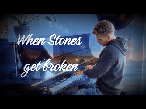 When Stones get broken - Dennis' Piano Music