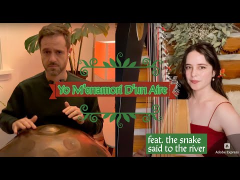 Yo M'Enamori D'un Aire - Sephardic Ladino Song | Harp & Handpan Feat. @thesnakesaidtotheriver